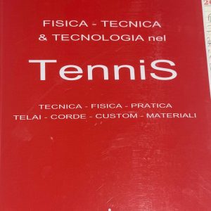 Pro T One - Manuale "TenniS" di Gabriele Medri FISICA - TECNICA - CUSTOM -CORDE - MATERIALI